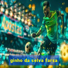 ginho da selva farsa